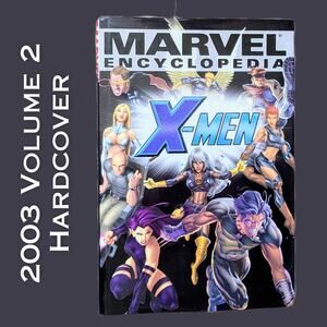 Marvel Encyclopedia X-Men Volume 2, 2003 Hardcover Syd Barney-Hawke EXCELLENT